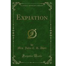 Expiation (Classic Reprint)