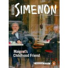 Maigret's Childhood Friend, Roman - Georges Simenon
