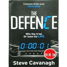 Defence; He's got 48 Hours to Save his Daughter - Steve Cavanagh