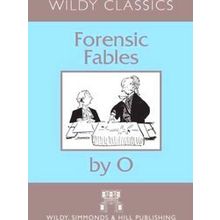 Wildy Classics Forensic Fables By O