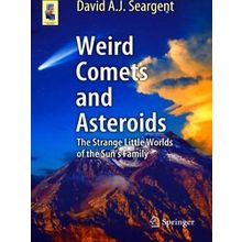 Weird Comets And Asteroids