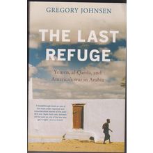 The Last Refuge, by Gregory Johnsen