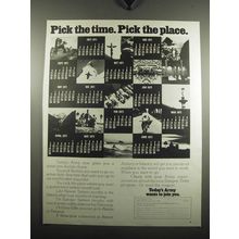 1971 U.S. Army Ad - Pick the time. Pick the place.