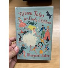 1953 MARGARET BAKER "FIFTEEN TALES FOR LIVELY CHILDREN" ILLUSTRATED HB BOOK (P3)