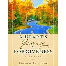 A Heart's Journey to Forgiveness