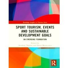 Sport Tourism, Events and Sustainable Development Goals - An Emerging Foundation