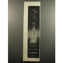1951 D'Orsay Intoxication Perfume Advertisement - Someone lovely has passed by
