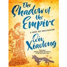 A Judge Dee Investigation-The Shadow Of The Empire