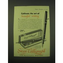 1953 Swan Calligraph Pen Ad - Cultivate the art of beautiful writing