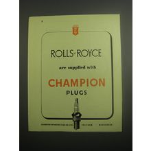 1948 Champion Spark Plugs Ad - Rolls-Royce are supplied with Champion plugs