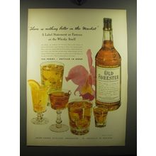 1949 Old Forester Bourbon Ad - There is nothing better in the market