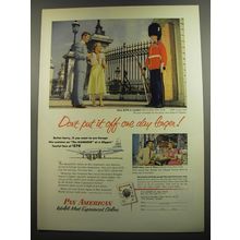 1952 Pan American Airlines Ad - Don't put it off one day longer