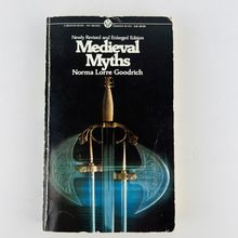 Norma Goodrich - Medieval Myths Newly Revised & Enlarged Edition Mass Market PB