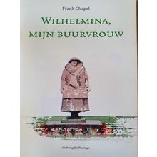 Wilhelmina, Mijn Buurvrouw
