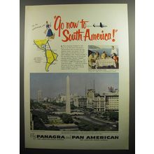 1951 Panagra and Pan American Airlines Ad - Go now to South America