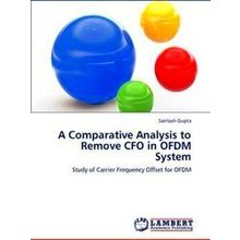 A Comparative Analysis to Remove Cfo in Ofdm System