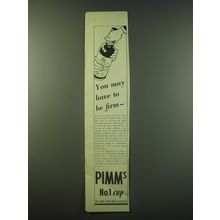 1940 Pimm's No.1 Cup Ad - You may have to be firm