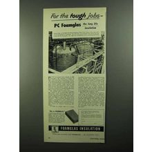 1950 Pittsburgh Corning Foamglas Insulation Ad - Tough