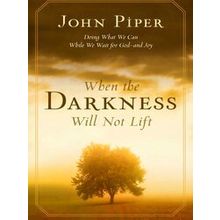 When the Darkness Will Not Lift