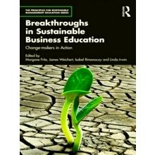 Breakthroughs in Sustainable Business Education - Change-Makers in Action by Var