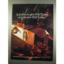 1984 Wild Turkey Bourbon Ad - Better to Give or Receive