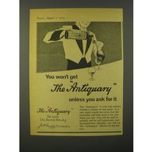 1964 The Antiquary Scotch Ad - You won't get The Antiquary unless you ask for it