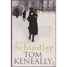 Searching for Schindler, by Tom Keneally. 1st TPB