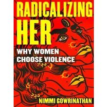 Radicalizing Her