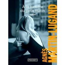 A La Lumiere Du Petit Matin