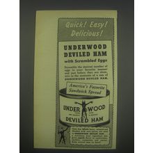 1947 Underwood Deviled Ham Ad - Quick easy! Delicious! Underwood Deviled Ham