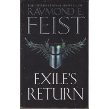 Exile's Return, Raymond E Feist. Conclave of Shadows 3