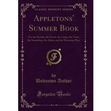Appletons' Summer Book (Classic Reprint)
