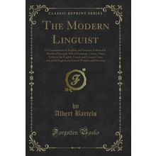 The Modern Linguist: Or Conversations in English, and German (Classic Reprint)