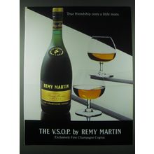 1989 Remy Martin Cognac Ad - True friendship costs a little more. The V.S.O.P.
