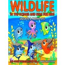 Wildlife In The Oceans And Seas For Kids (Aquatic Marine Life) 2Nd Grade Science