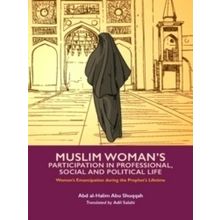 Women's Emancipation during the Prophet's Lifetime: Muslim Woman's Participation
