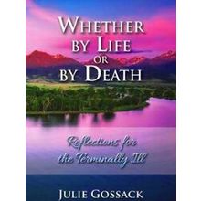Whether by Life or by Death