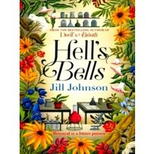 Hell's Bells - An Intoxicating Botanical Mystery for Fans of Bcc's Ludwig - Jill