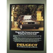 1978 Peugeot 604 Car Ad - Europe No Longer Keeping Best