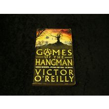 Games of the Hangman by Victor O'Reilly