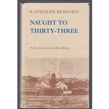 Randolph Bedford - Naught To Thirty-Three. Ref: B6237