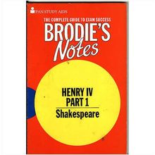 Brodies`s Notes - Henry IV Part 1