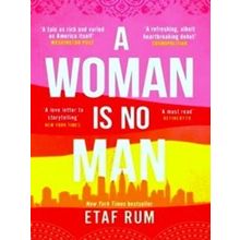 A Woman Is No Man An Emotional And Gripping New York Times Best Selling Debut No