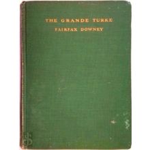 The Grand Turke, Suleyman the Magnificent, Sultan of the Ottomans by Fairfax Dow