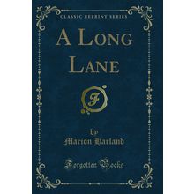 A Long Lane (Classic Reprint)