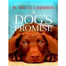 A Dog's Promise A Dog's Purpose
