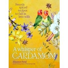 A Whisper Of Cardamom