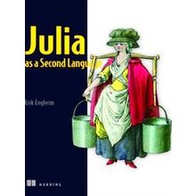 Julia As A Second Language - Erik Engheim