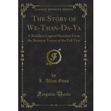 The Story of We-Than-Da-Ya (Classic Reprint)