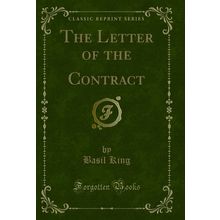 The Letter of the Contract (Classic Reprint)
